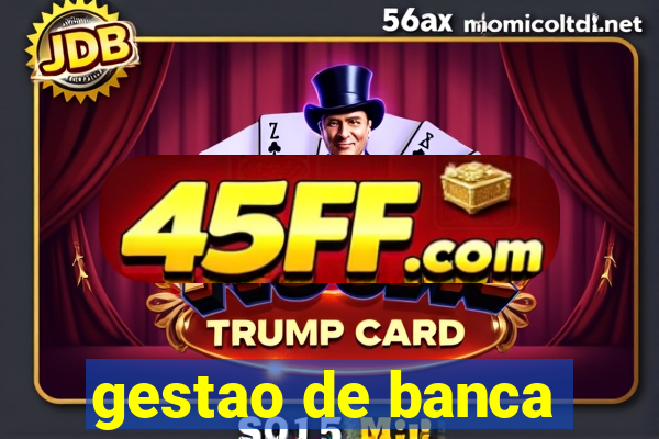 gestao de banca